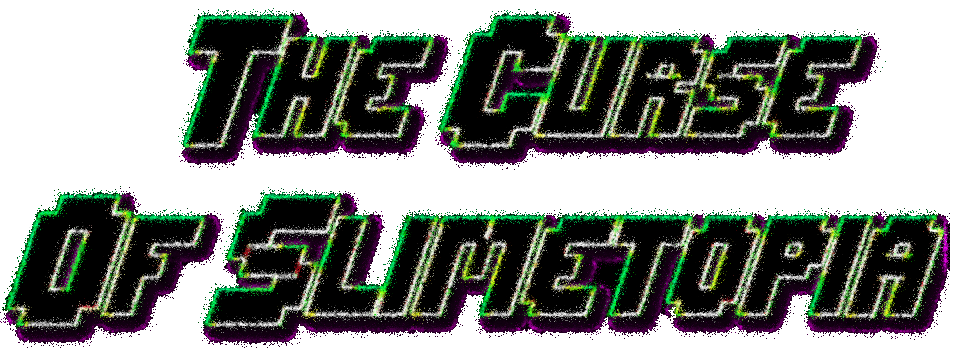 The Curse of Slimetopia